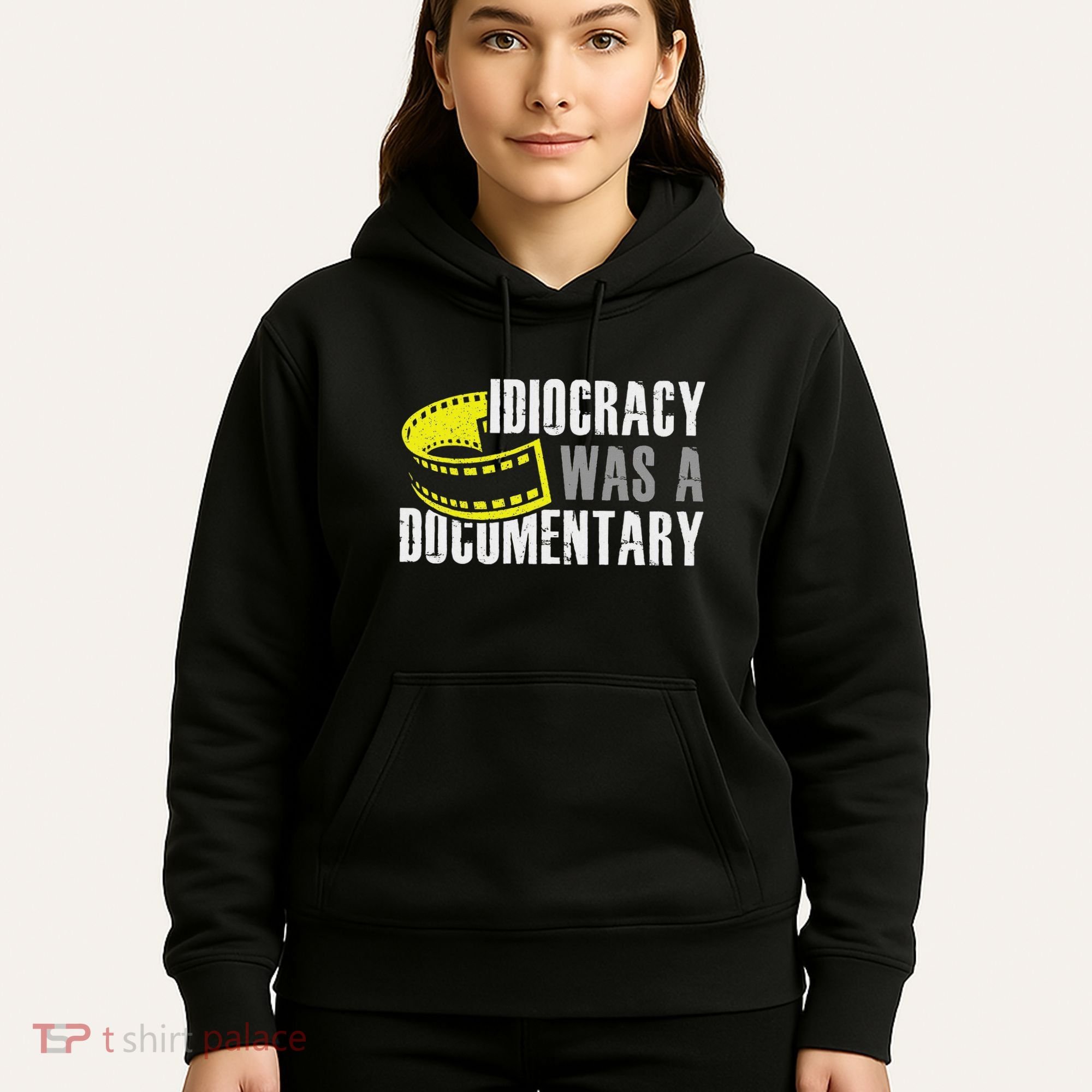 Idiocracy Was A Documentary Sarcastic Funny Saying Hoodie