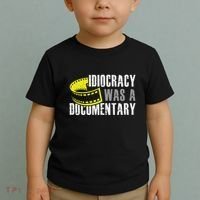 Idiocracy Was A Documentary Sarcastic Funny Saying Toddler T-Shirt thumb 2