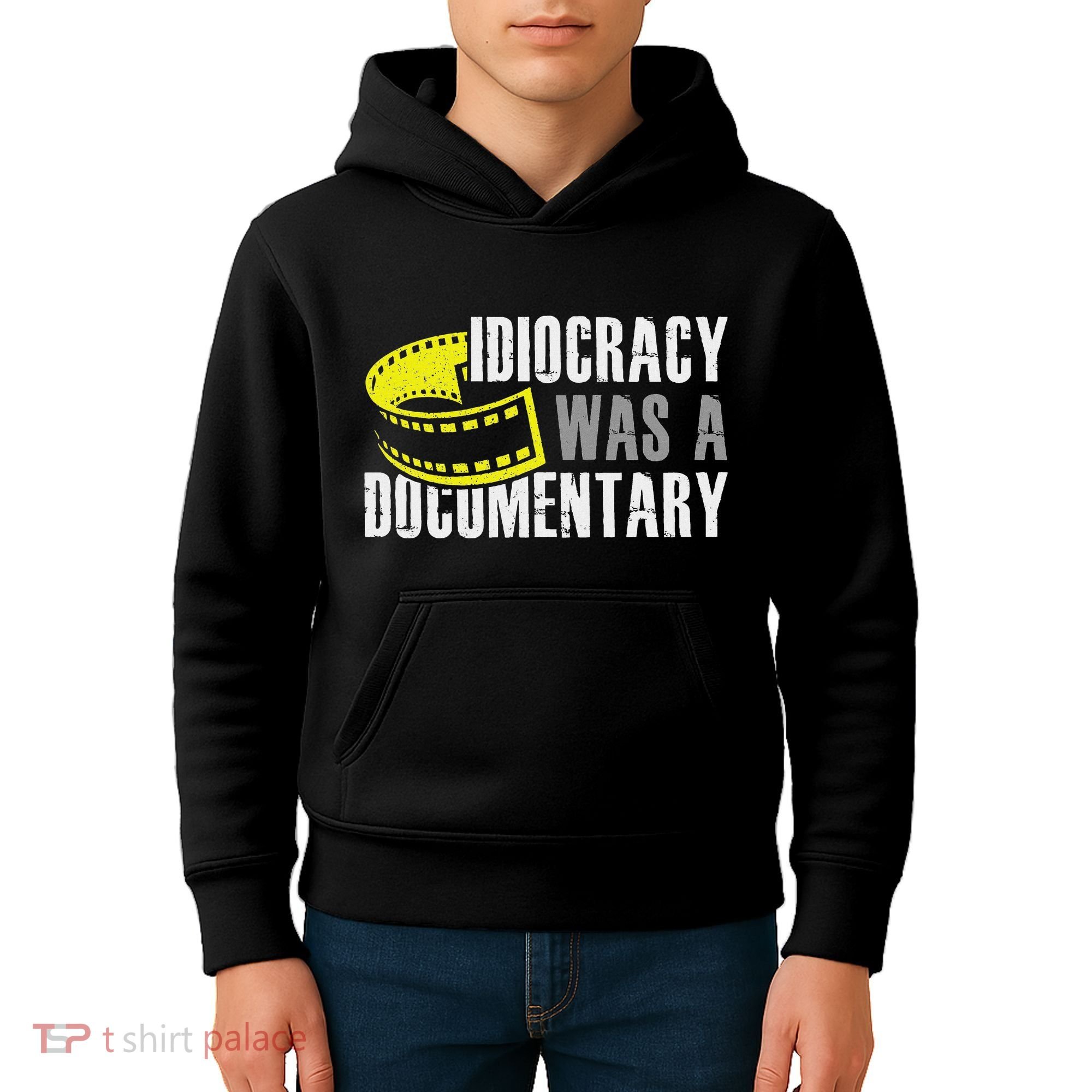 Idiocracy Was A Documentary Sarcastic Funny Saying Kids Hoodie