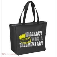 Idiocracy Was A Documentary Sarcastic Funny Saying Tote Bag thumb 2