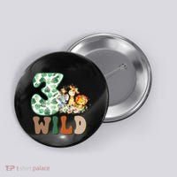 Im Wild And 3 Birthday Safari Jungle Zoo 3rd Bday Three Gift Button thumb 0