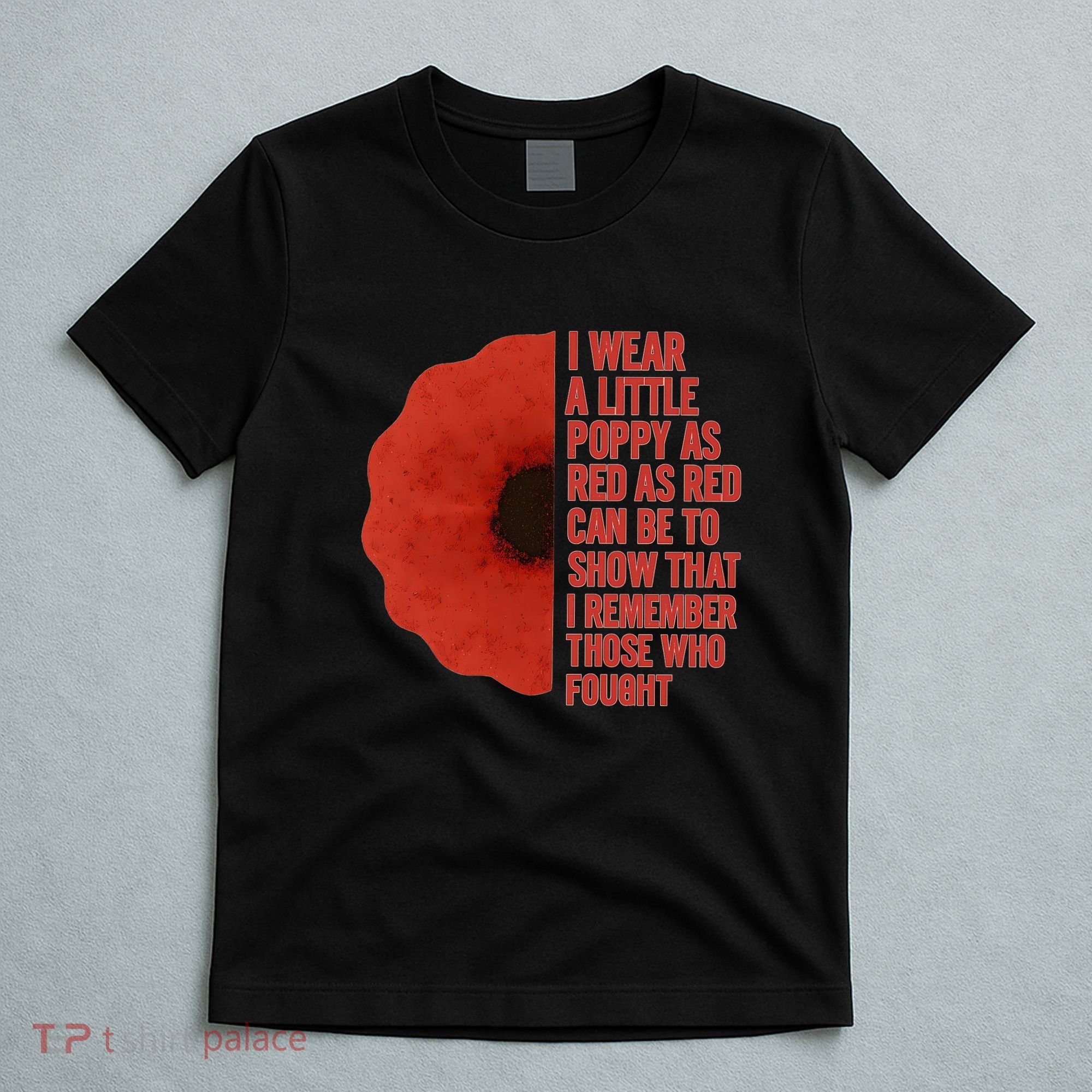I Wear a Little Poppy T-Shirt