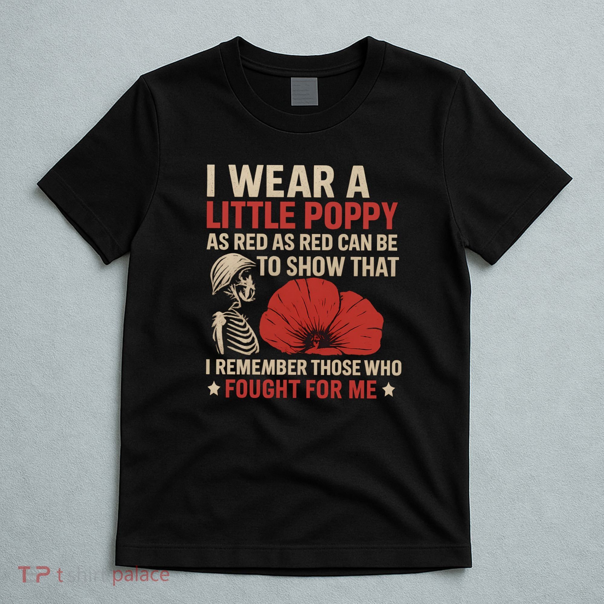 I Wear a Little Poppy T-Shirt