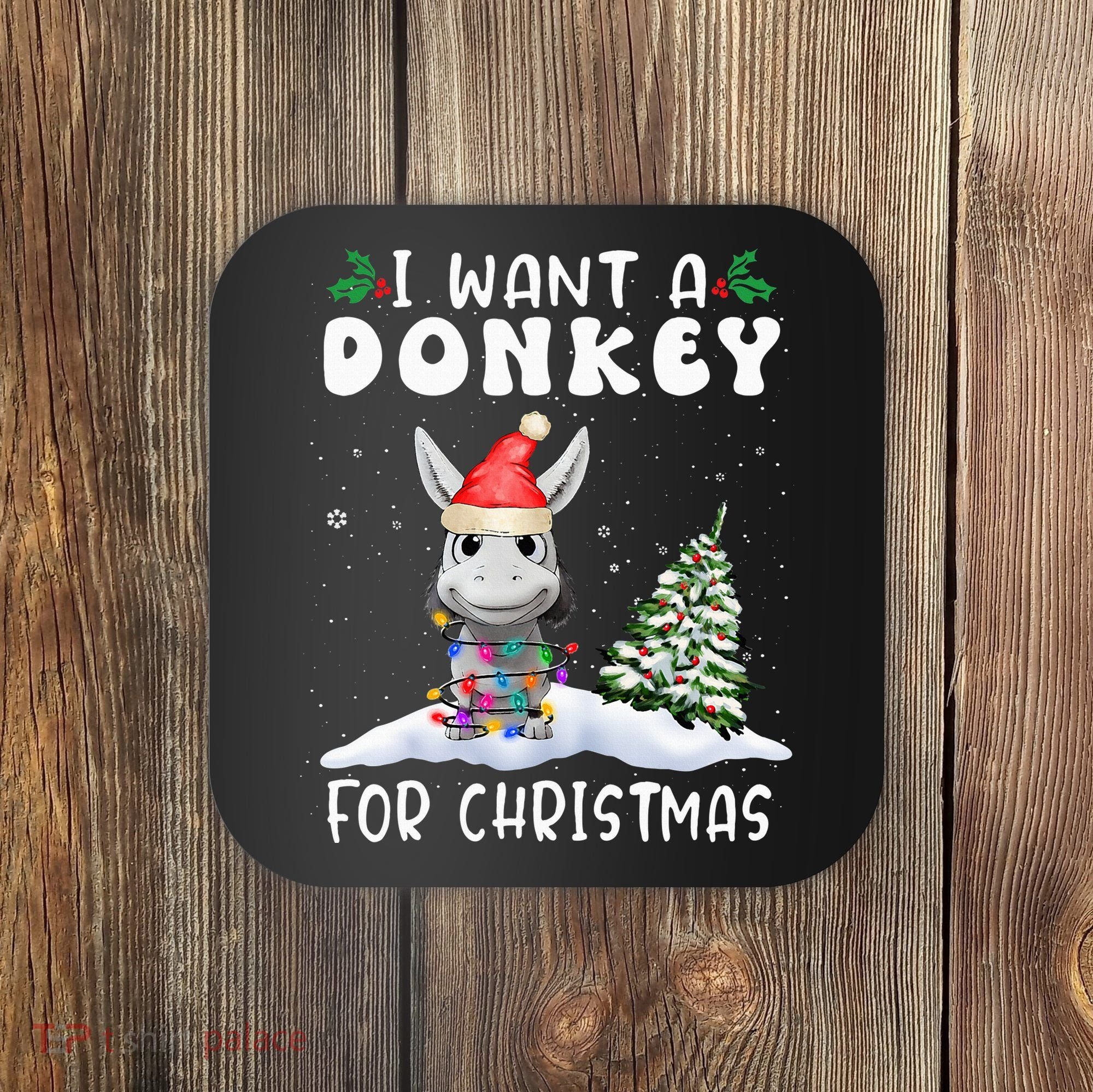 I Want A Donkey For Christmas Santa Hat  Coaster