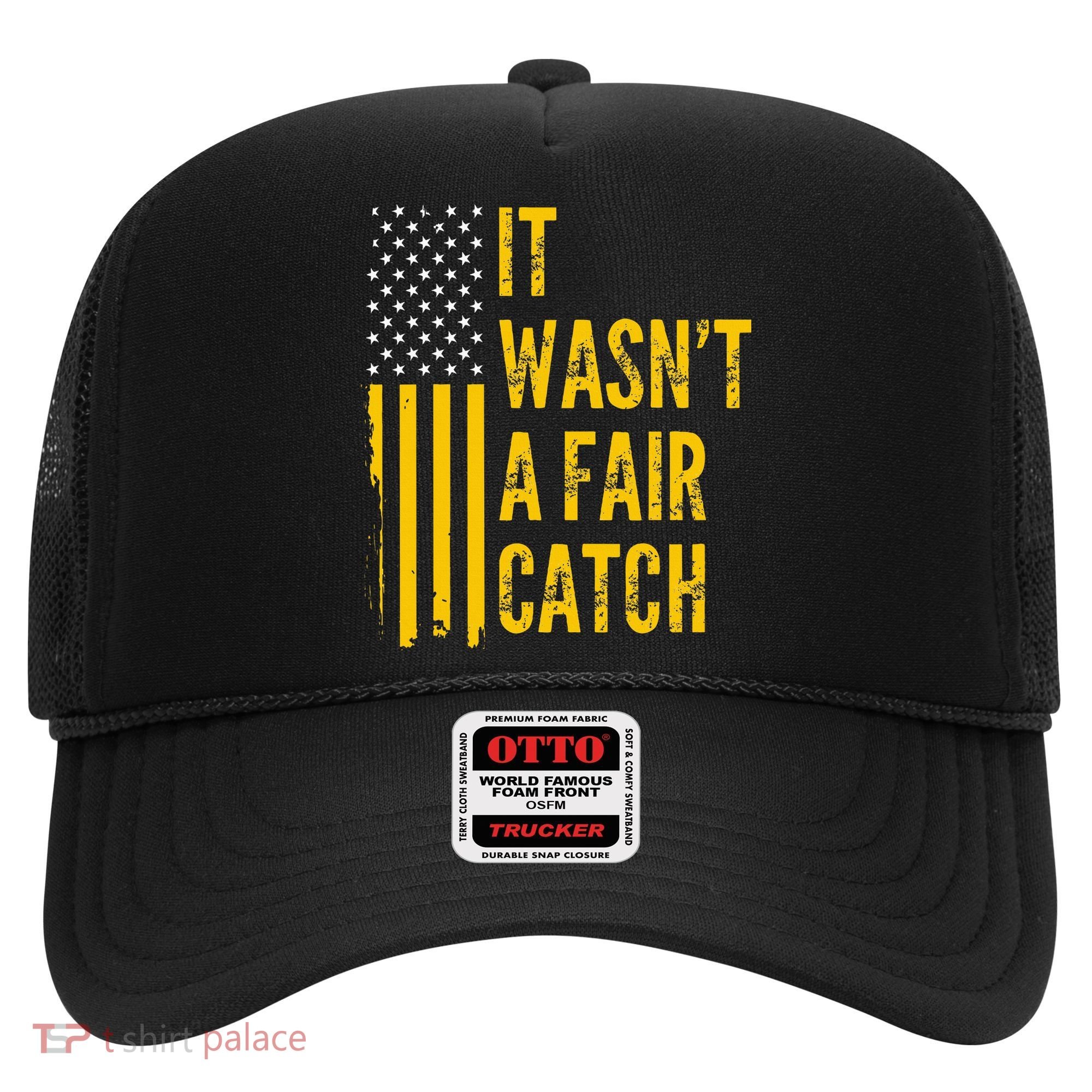 It Wasn't A Fair Catch Funny Football Catch Saying  Hat