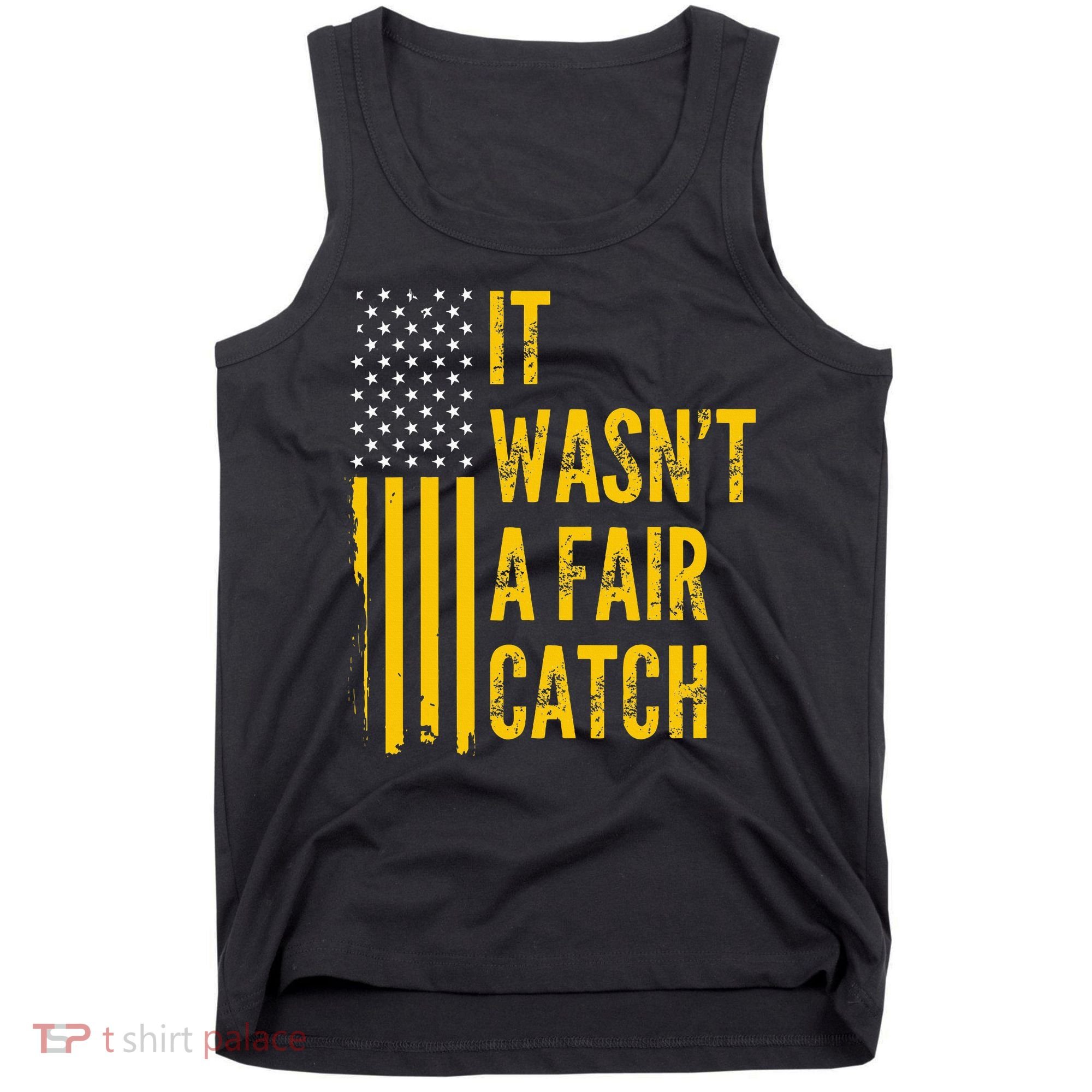 It Wasn't A Fair Catch Funny Football Catch Saying  Tank Top