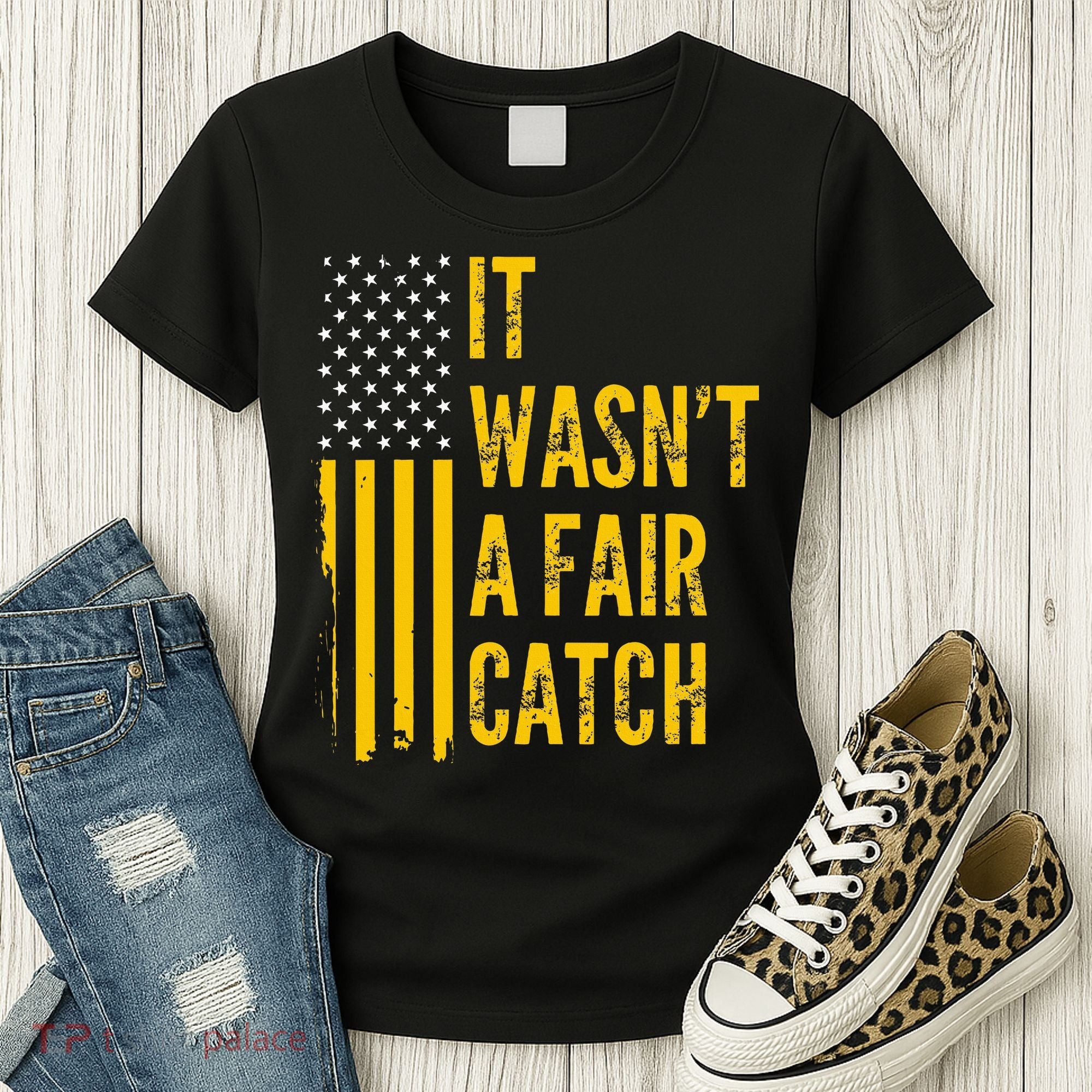 It Wasn't A Fair Catch Funny Football Catch Saying  Women's T-Shirt