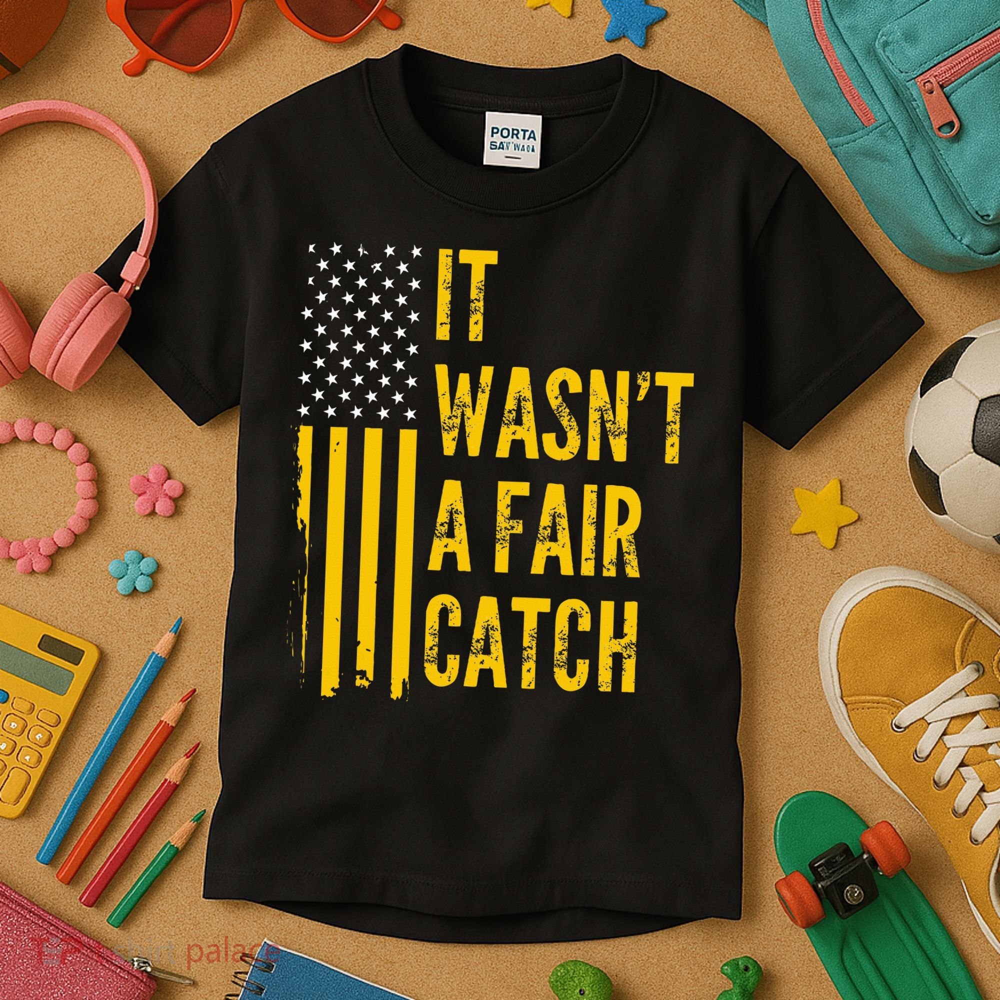 It Wasn't A Fair Catch Funny Football Catch Saying  Kids T-Shirt