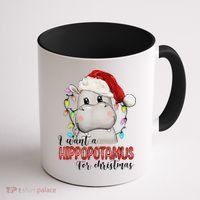 I Want A Hippopotamus For Christmas Xmas Coffee Mug thumb 1