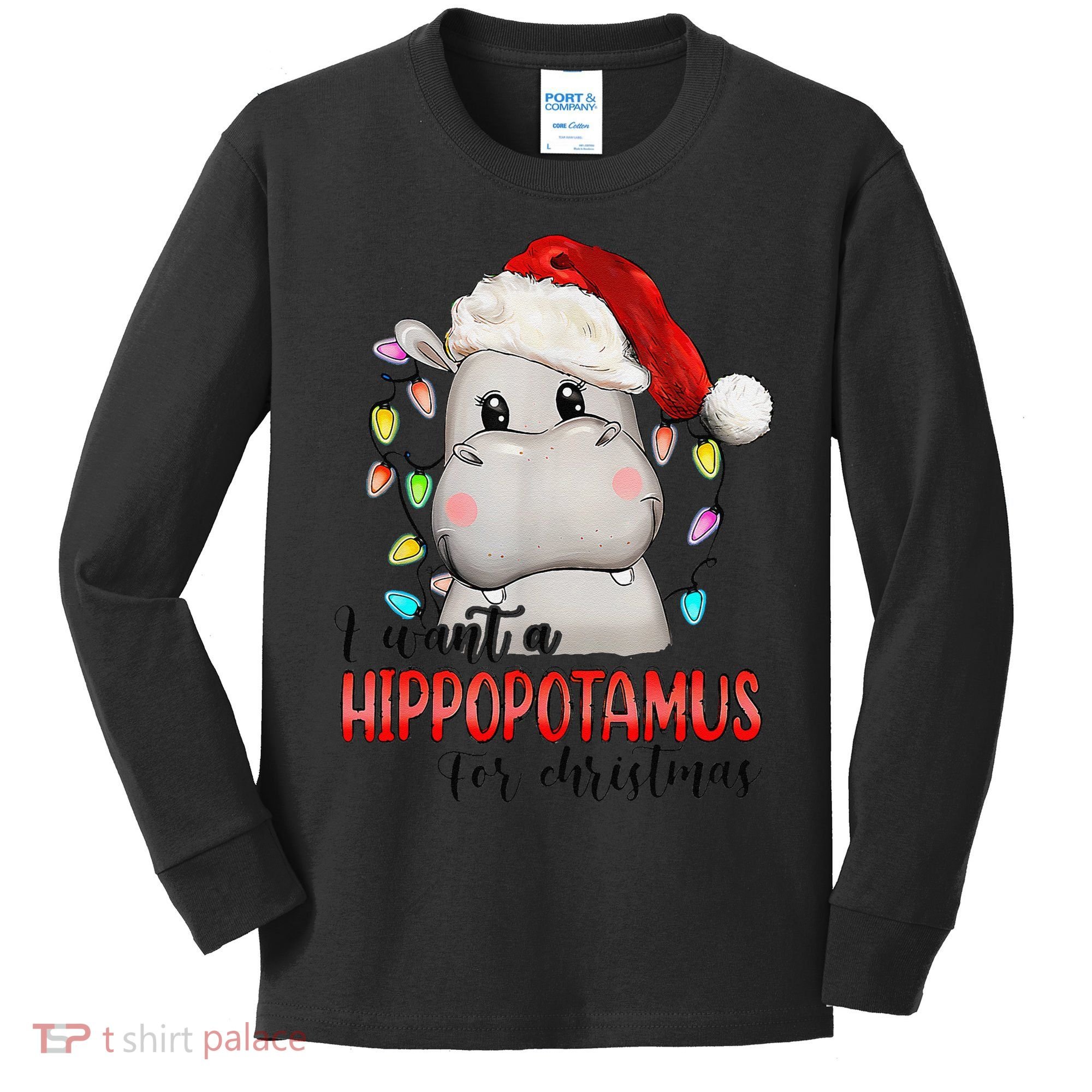 I Want A Hippopotamus For Christmas Xmas Kids Long Sleeve Shirt