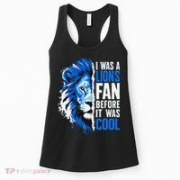 I Was A Lions Fan Before It Was Cool Lions Fan Women's Tank Top thumb 0