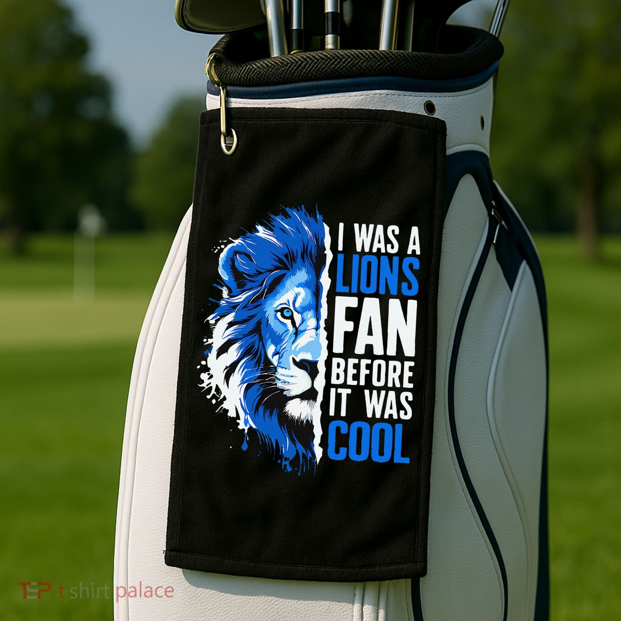 I Was A Lions Fan Before It Was Cool Lions Fan Golf Towel