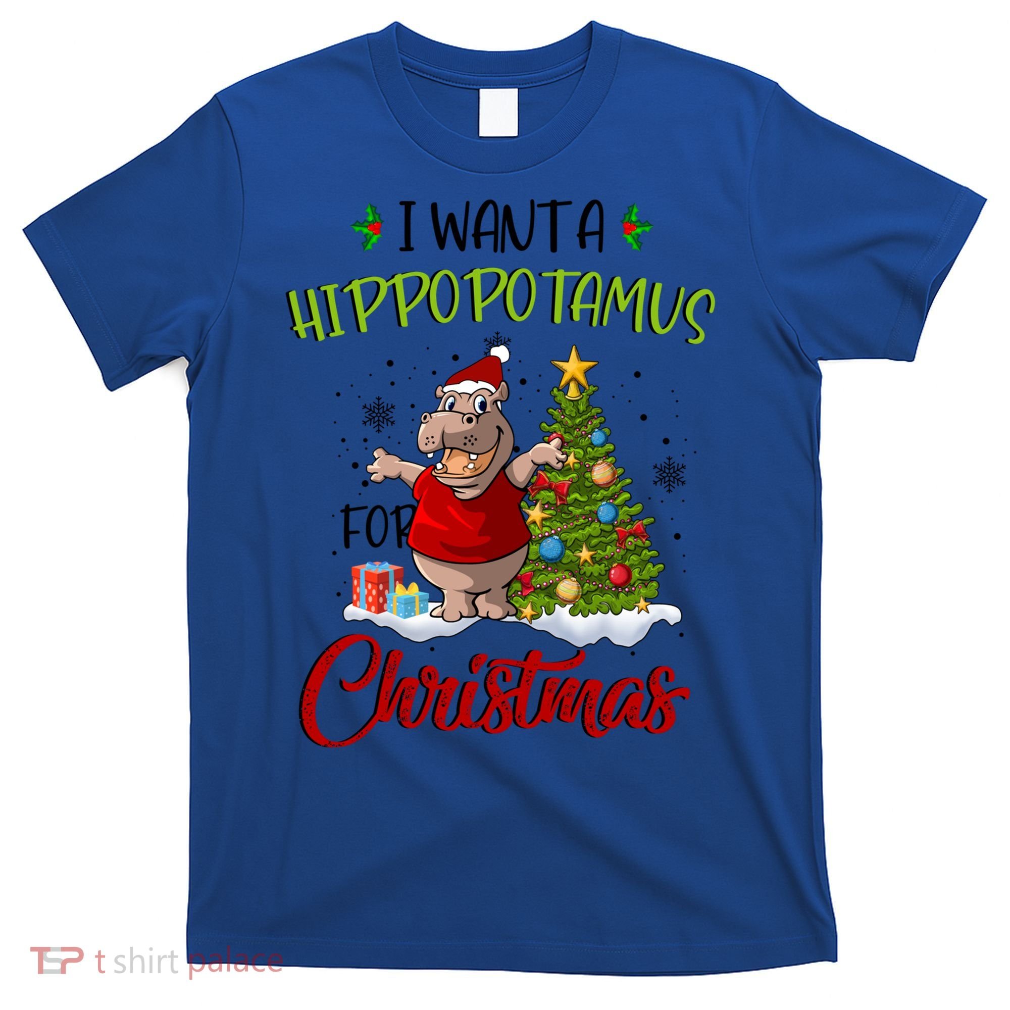 I Want A Hippopotamus For Christmas Xmas Hippo For Cute Gift T-Shirt