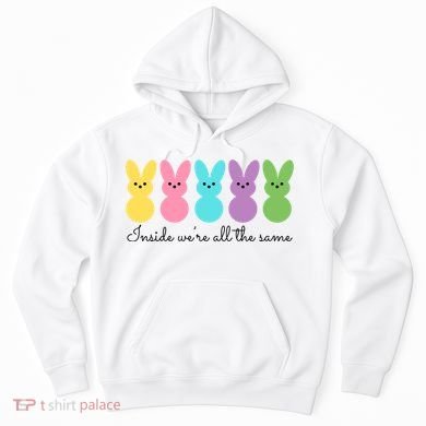 Inside We Are All The Same Easter Bunny Hoodie