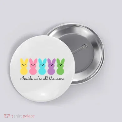 Inside We Are All The Same Easter Bunny Button
