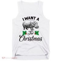 I Want A Hippopotamus For Christmas TShirt Tank Top thumb 0
