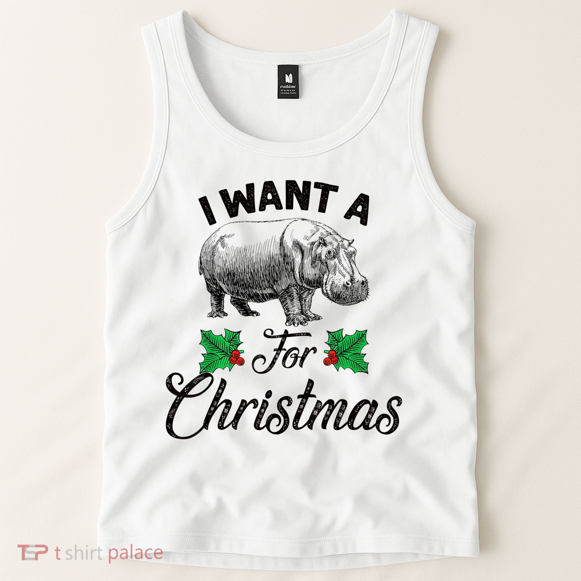 I Want A Hippopotamus For Christmas TShirt Tank Top