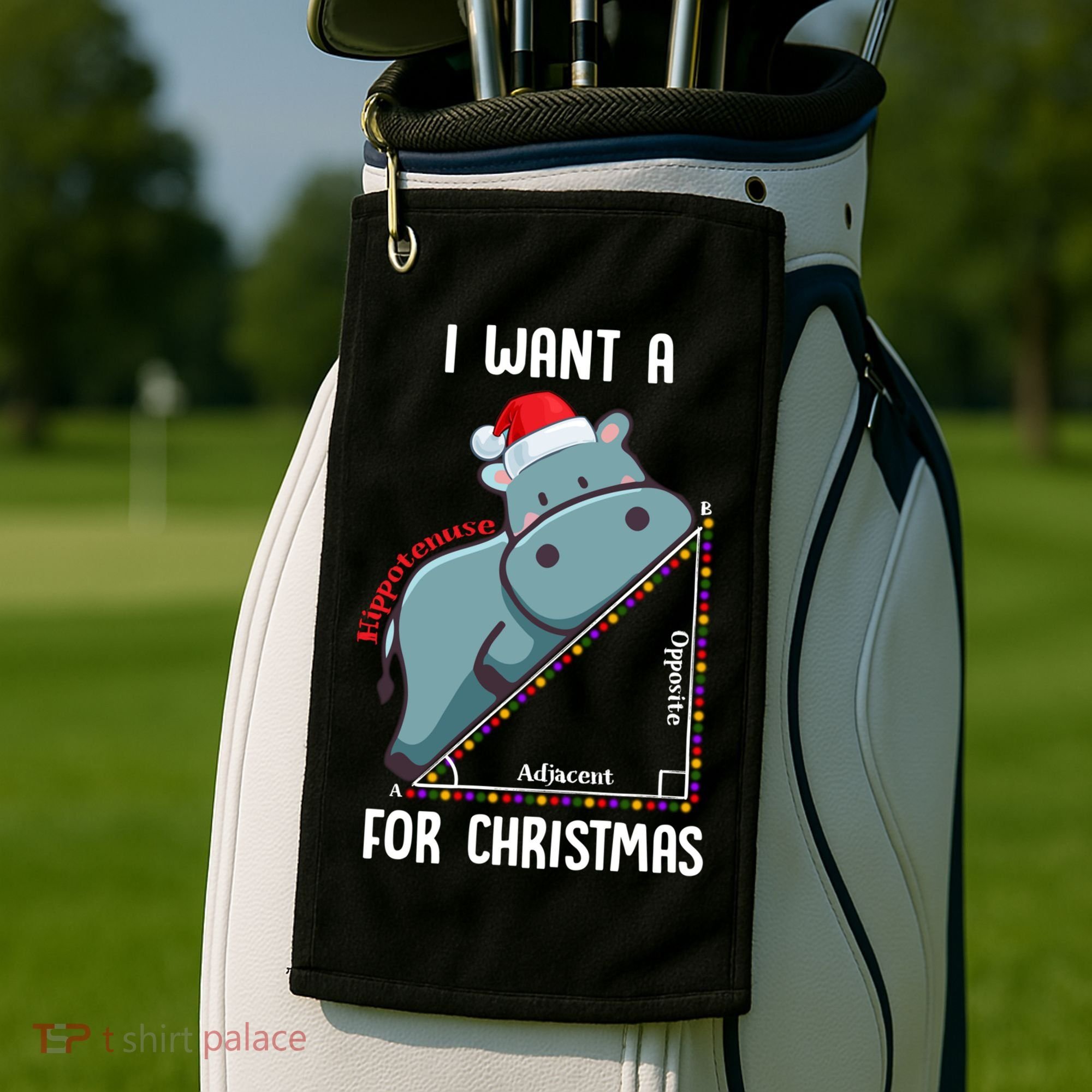 I Want A Hippotenuse For Christmas Math Teacher Xmas Hippo Gift Golf Towel