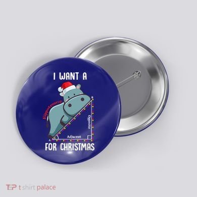 I Want A Hippotenuse For Christmas Math Teacher Xmas Hippo Gift Button