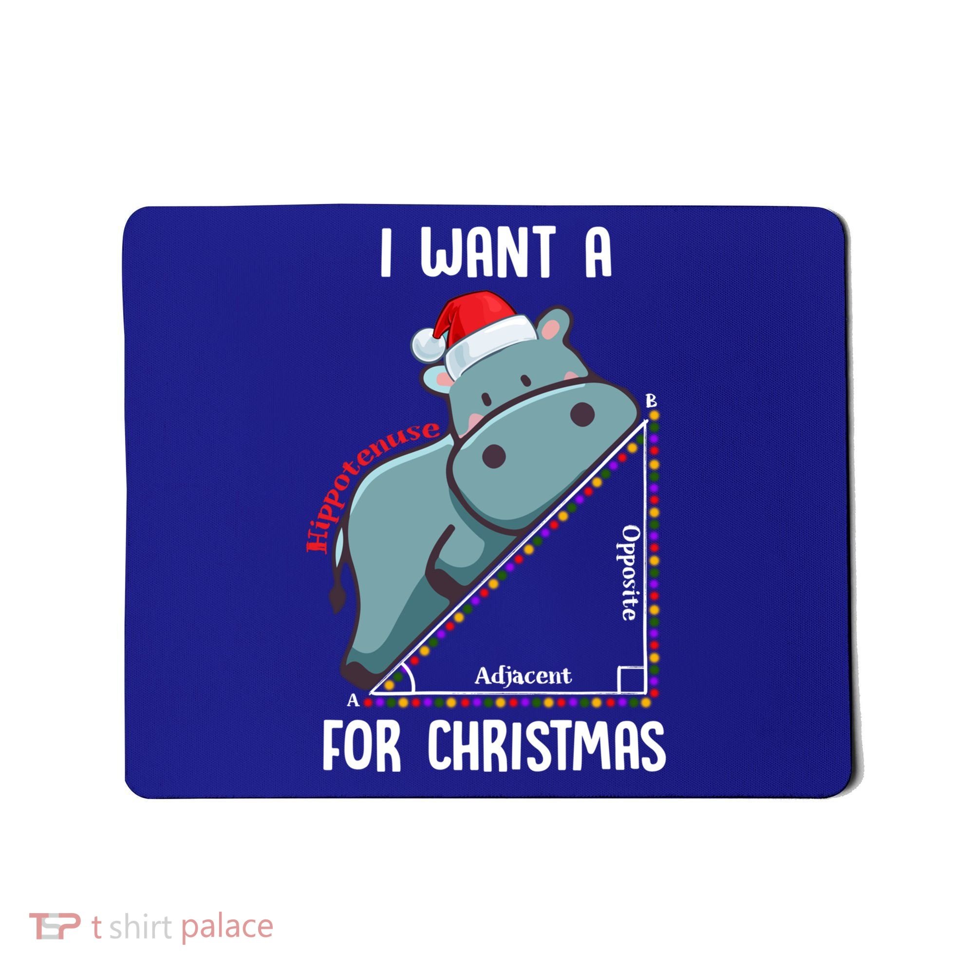I Want A Hippotenuse For Christmas Math Teacher Xmas Hippo Gift Mousepad