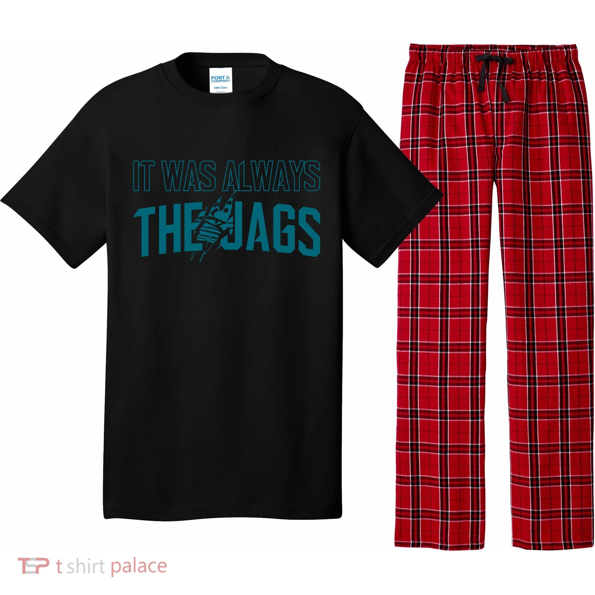 It Was Always The Jags Football Pajama Set