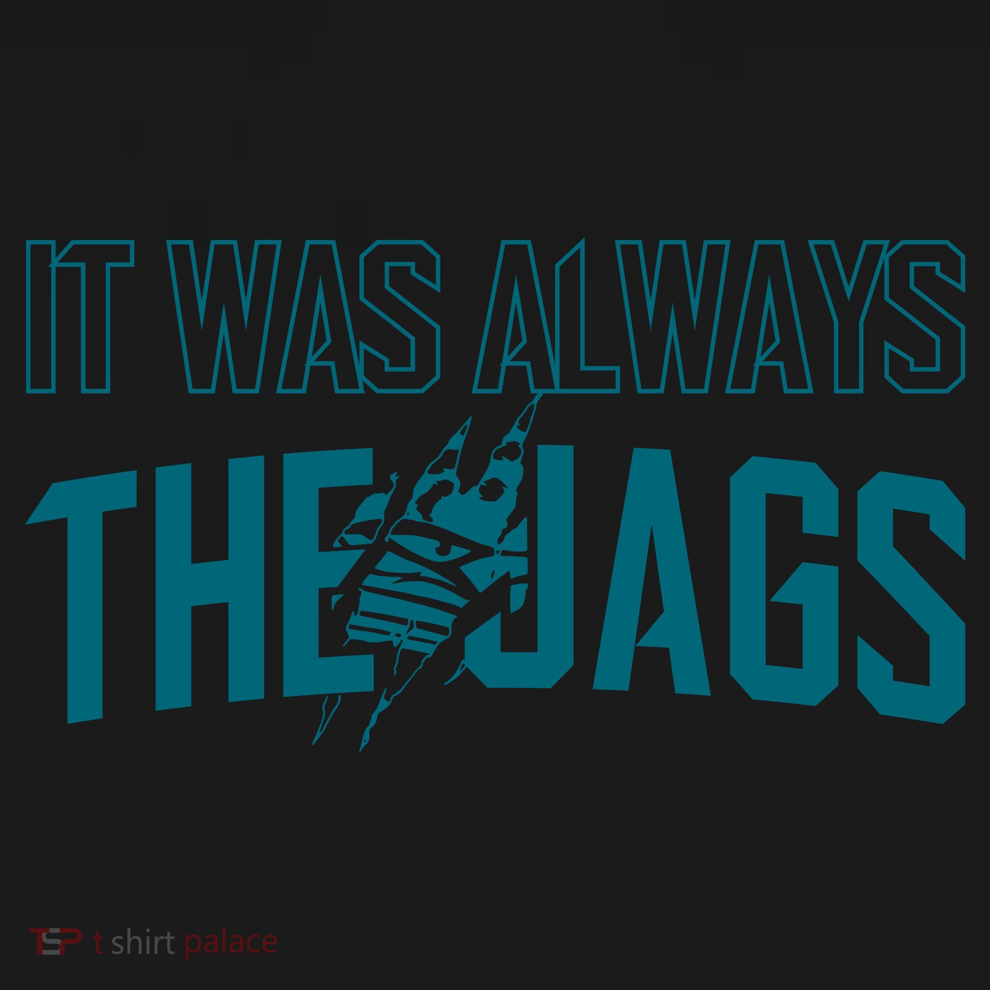 It Was Always The Jags Football Women's Hoodie