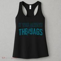 It Was Always The Jags Football Women's Tank Top thumb 3