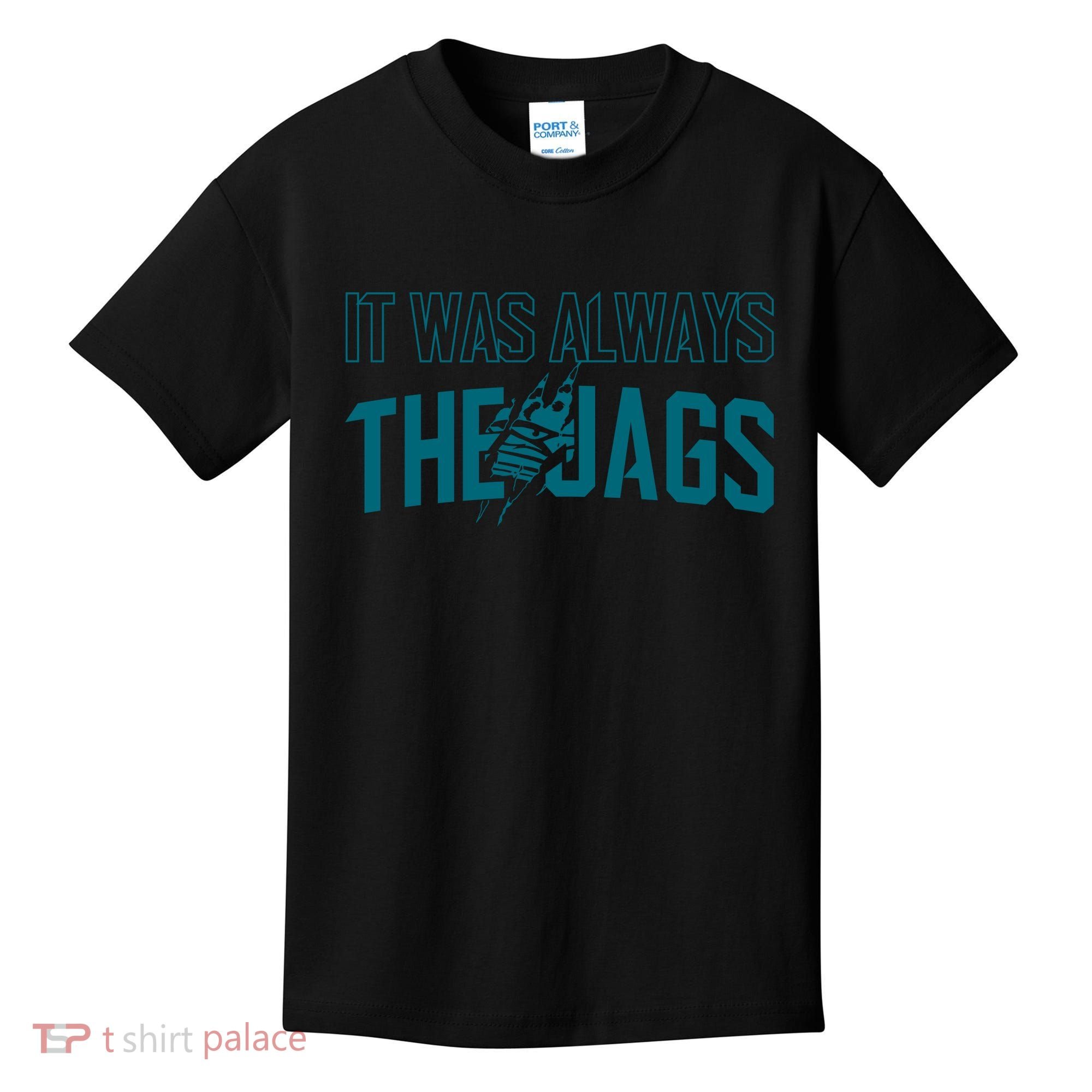 It Was Always The Jags Football Kids T-Shirt