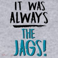 It Was Always The Jags Women's Sweatshirt thumb 2