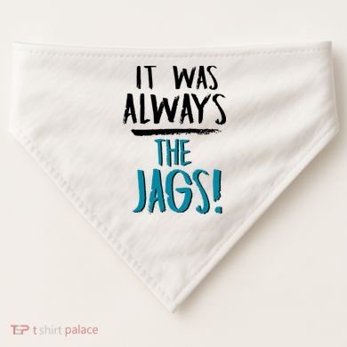 It Was Always The Jags USA-Made Doggie Bandana