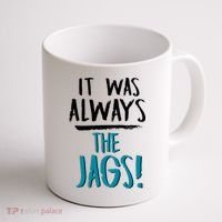 It Was Always The Jags Coffee Mug thumb 1