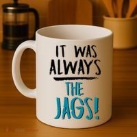 It Was Always The Jags Coffee Mug thumb 4