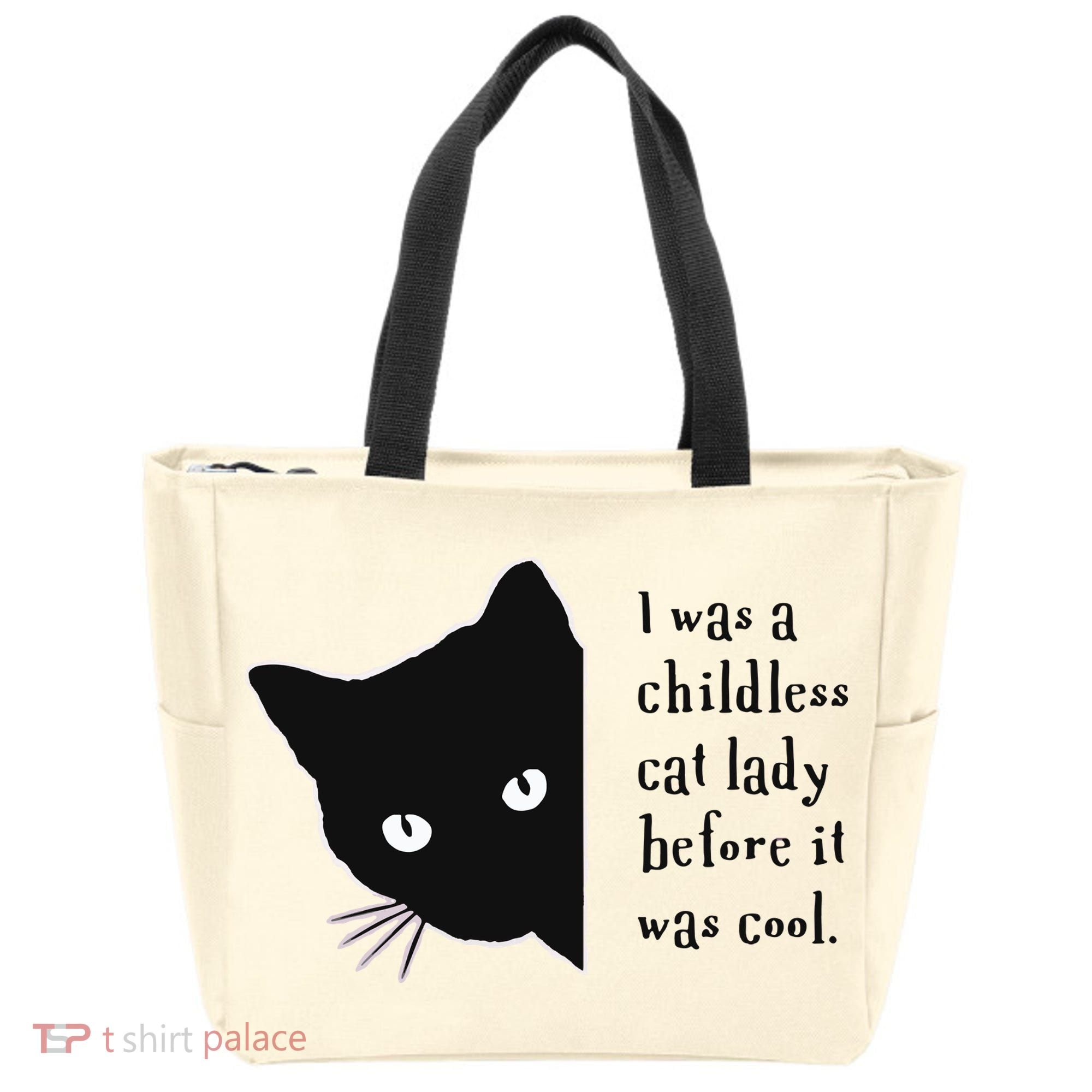 I Was A Childless Cat Lady Before It Was Cool Tote Bag