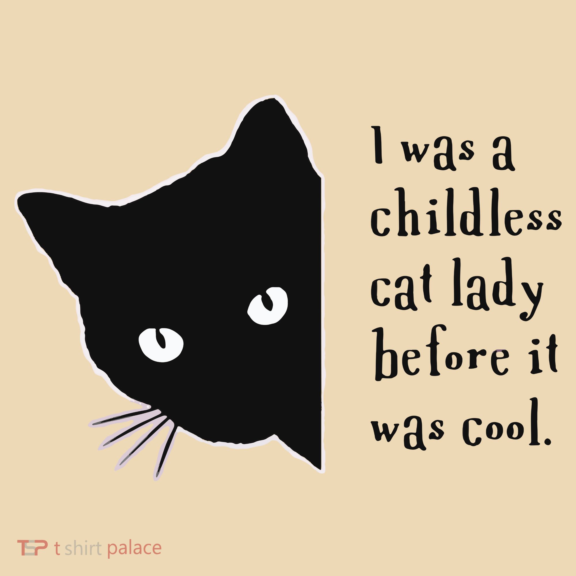 I Was A Childless Cat Lady Before It Was Cool Tote Bag