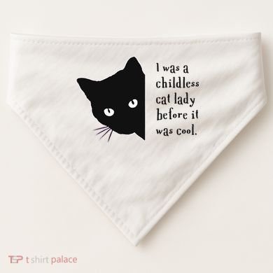 I Was A Childless Cat Lady Before It Was Cool USA-Made Doggie Bandana