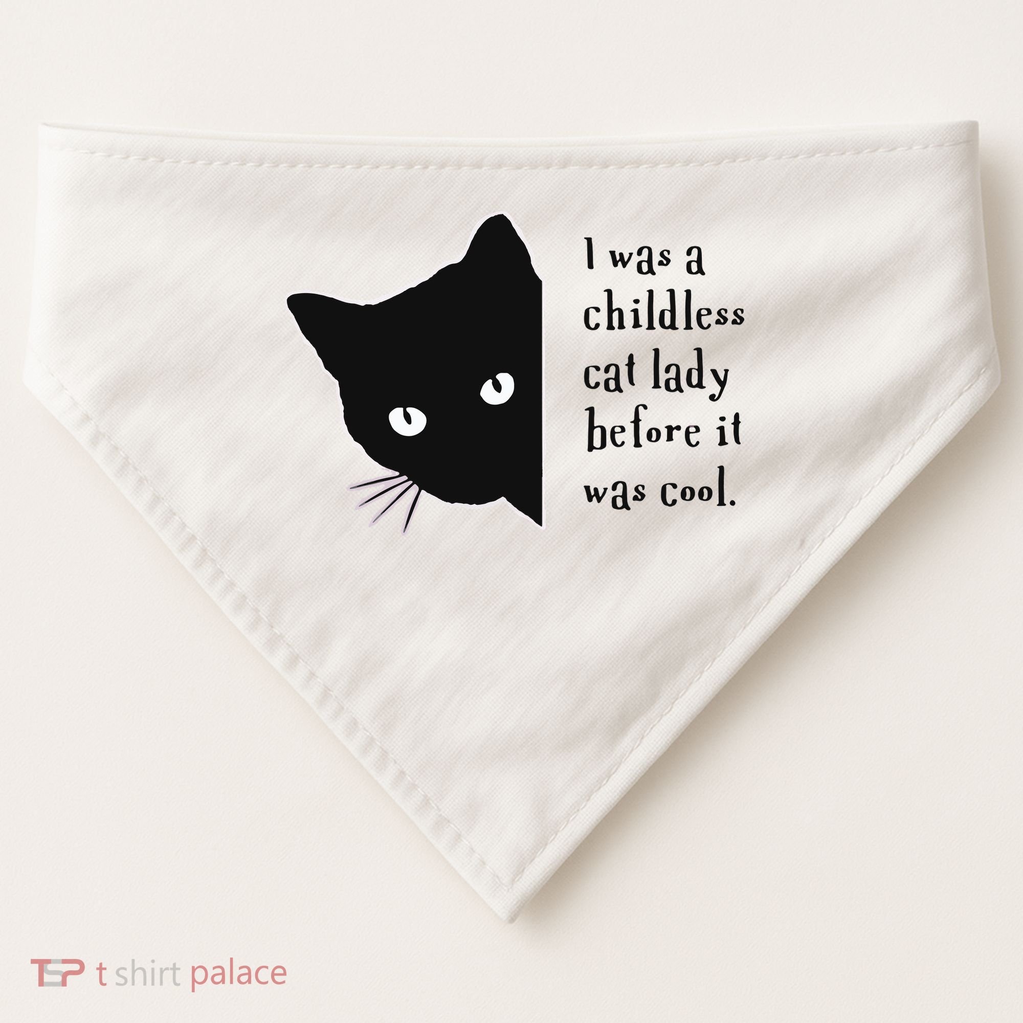 I Was A Childless Cat Lady Before It Was Cool USA-Made Doggie Bandana