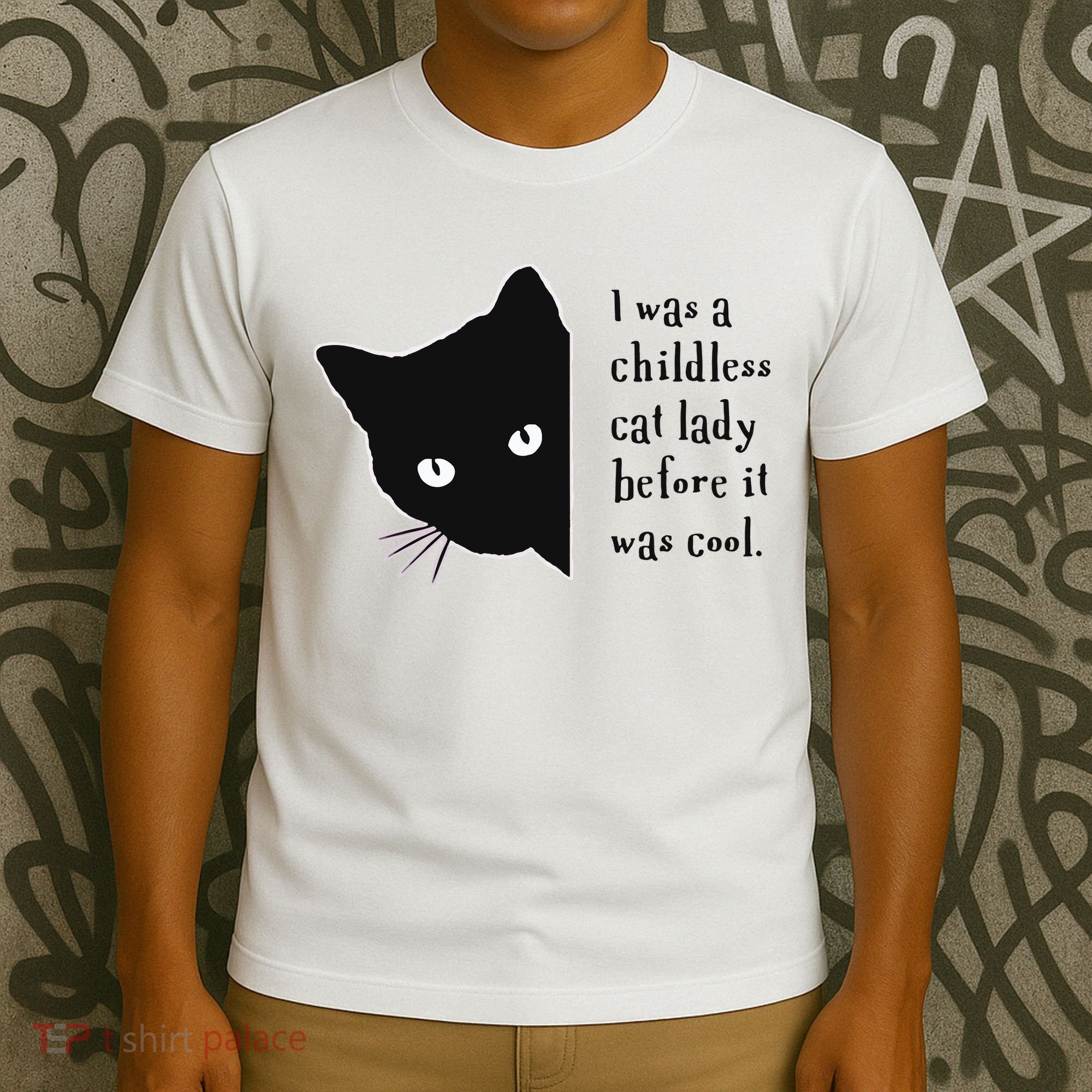 I Was A Childless Cat Lady Before It Was Cool T-Shirt