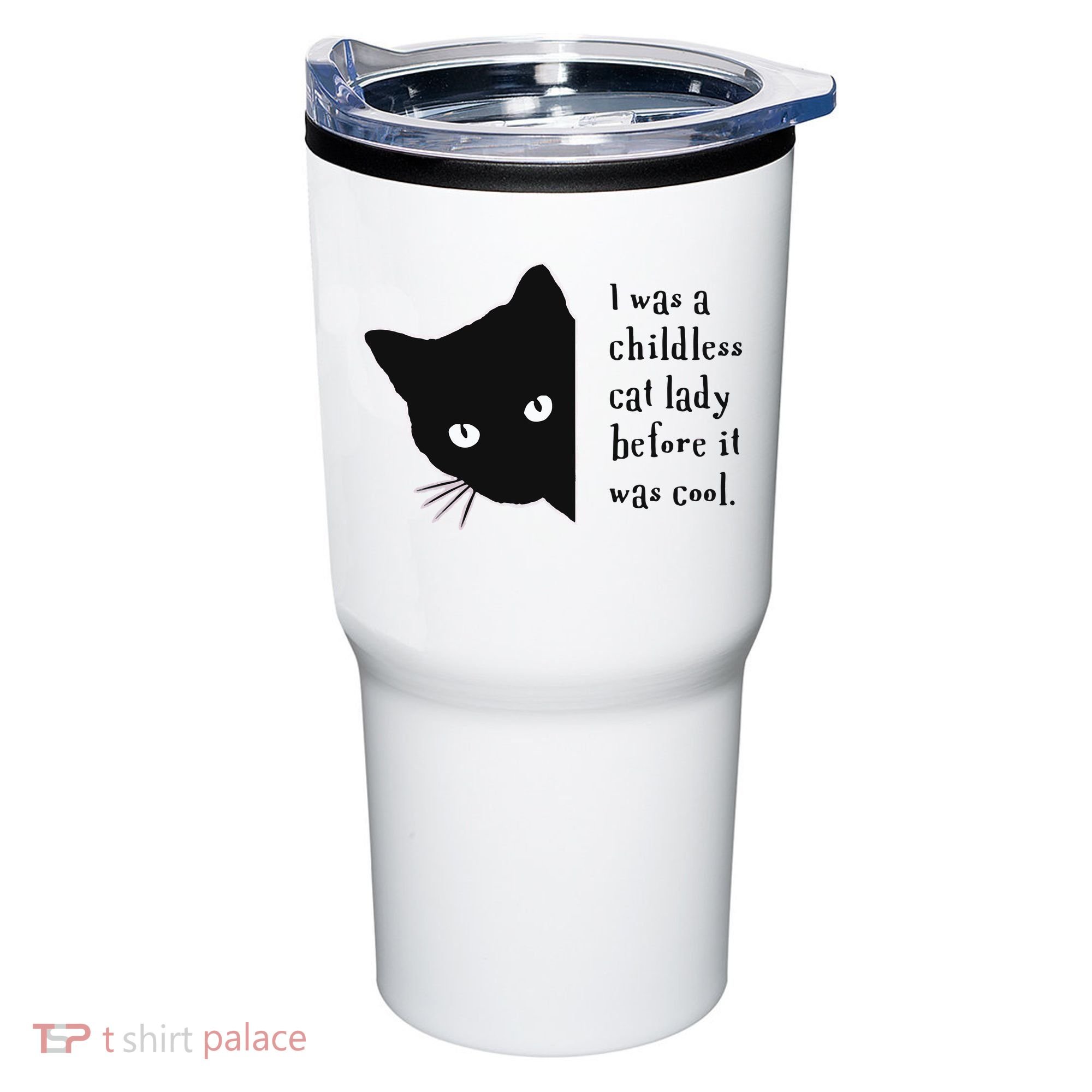 I Was A Childless Cat Lady Before It Was Cool Tumbler
