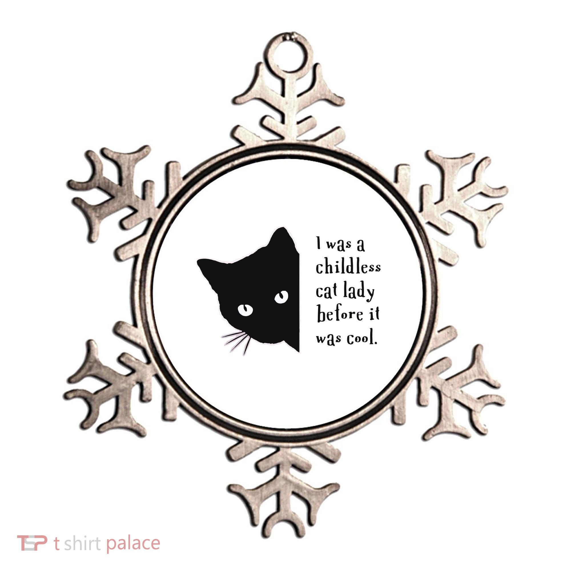 I Was A Childless Cat Lady Before It Was Cool Ornament