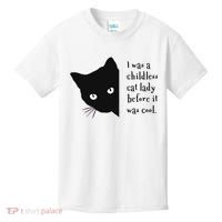 I Was A Childless Cat Lady Before It Was Cool Kids T-Shirt thumb 0