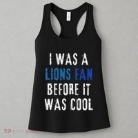 I Was A Lions Fan Before It Was Cool Lions Fan Women's Tank Top thumb 3