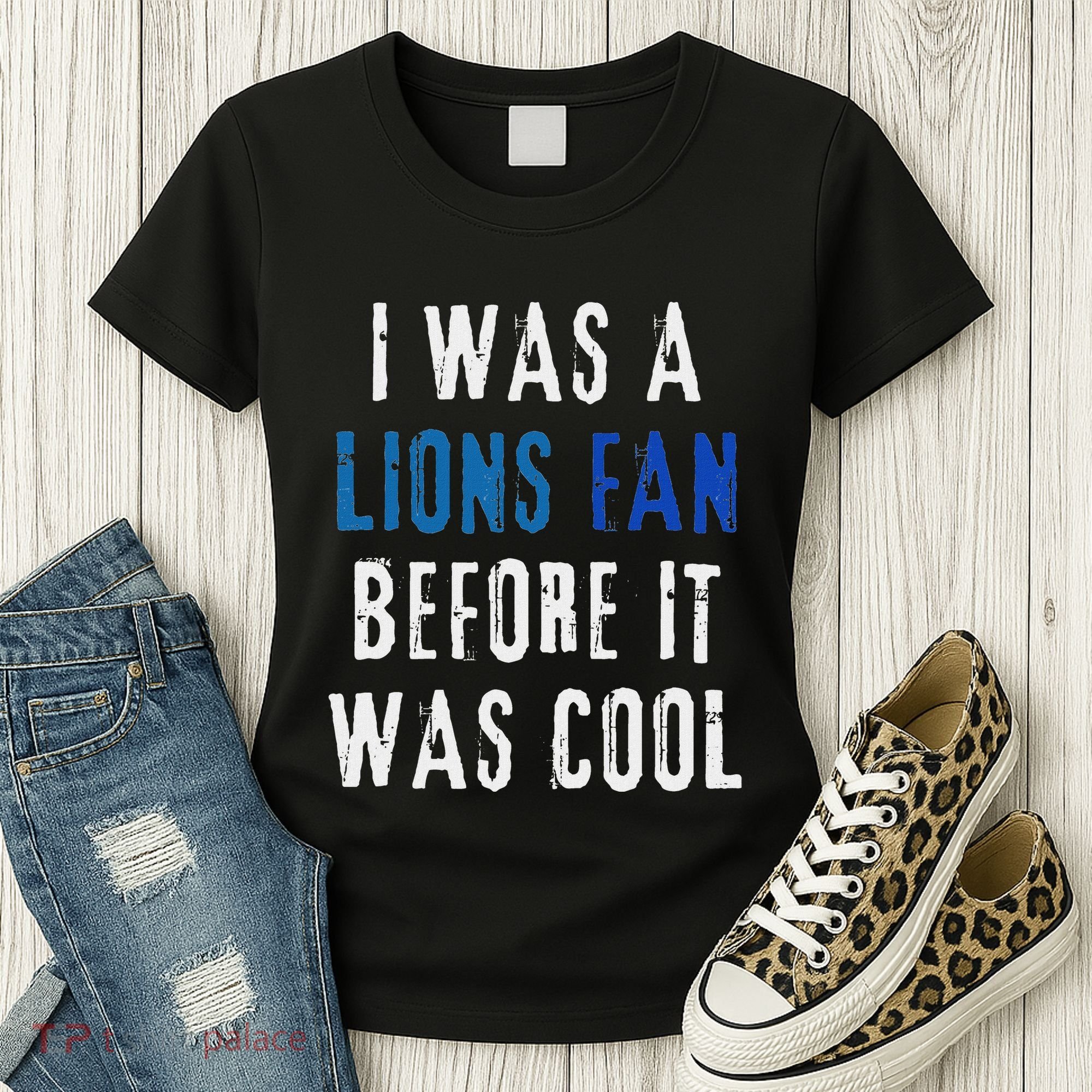 I Was A Lions Fan Before It Was Cool Lions Fan Women's T-Shirt