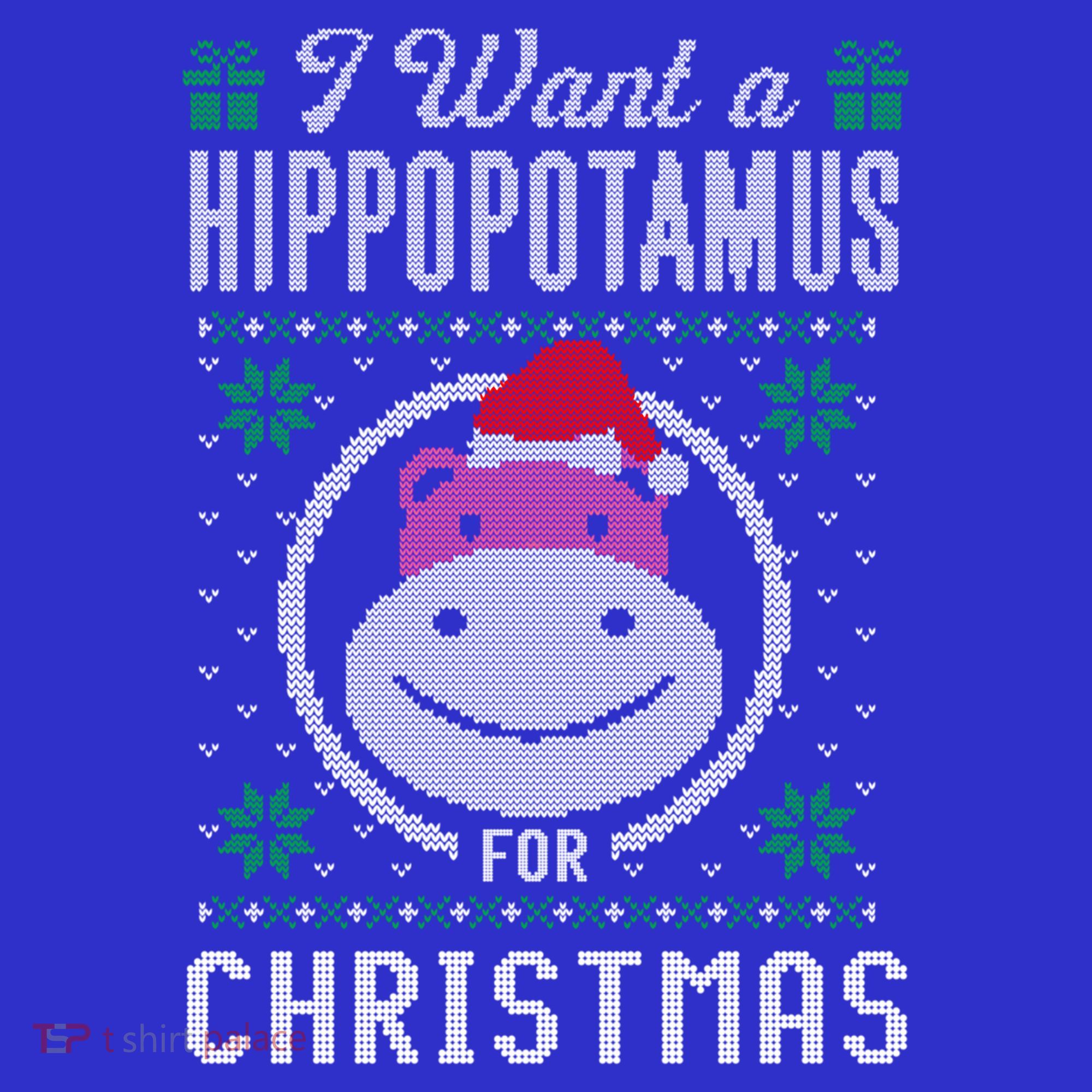 I Want A Hippopotamus For Christmas Gift Ugly Sweater Gift Sweatshirt