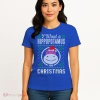 I Want A Hippopotamus For Christmas Gift Ugly Sweater Gift Women's T-Shirt thumb 4