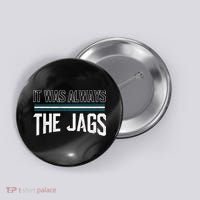 It Was Always The Jags Stripes Button thumb 0