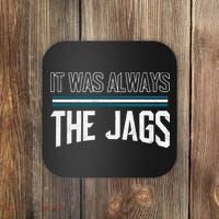 It Was Always The Jags Stripes Coaster thumb 0