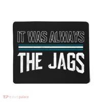 It Was Always The Jags Stripes Mousepad thumb 0