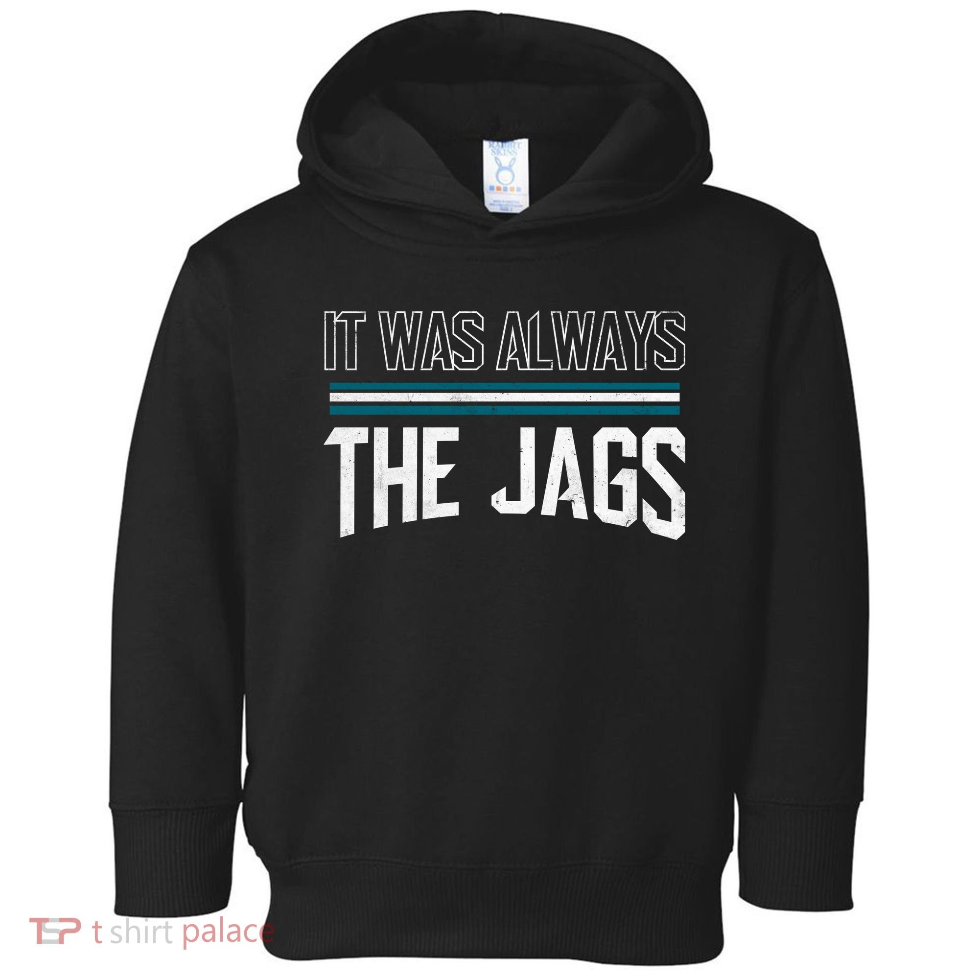 It Was Always The Jags Stripes Toddler Hoodie