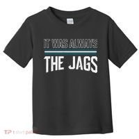 It Was Always The Jags Stripes Toddler T-Shirt thumb 0
