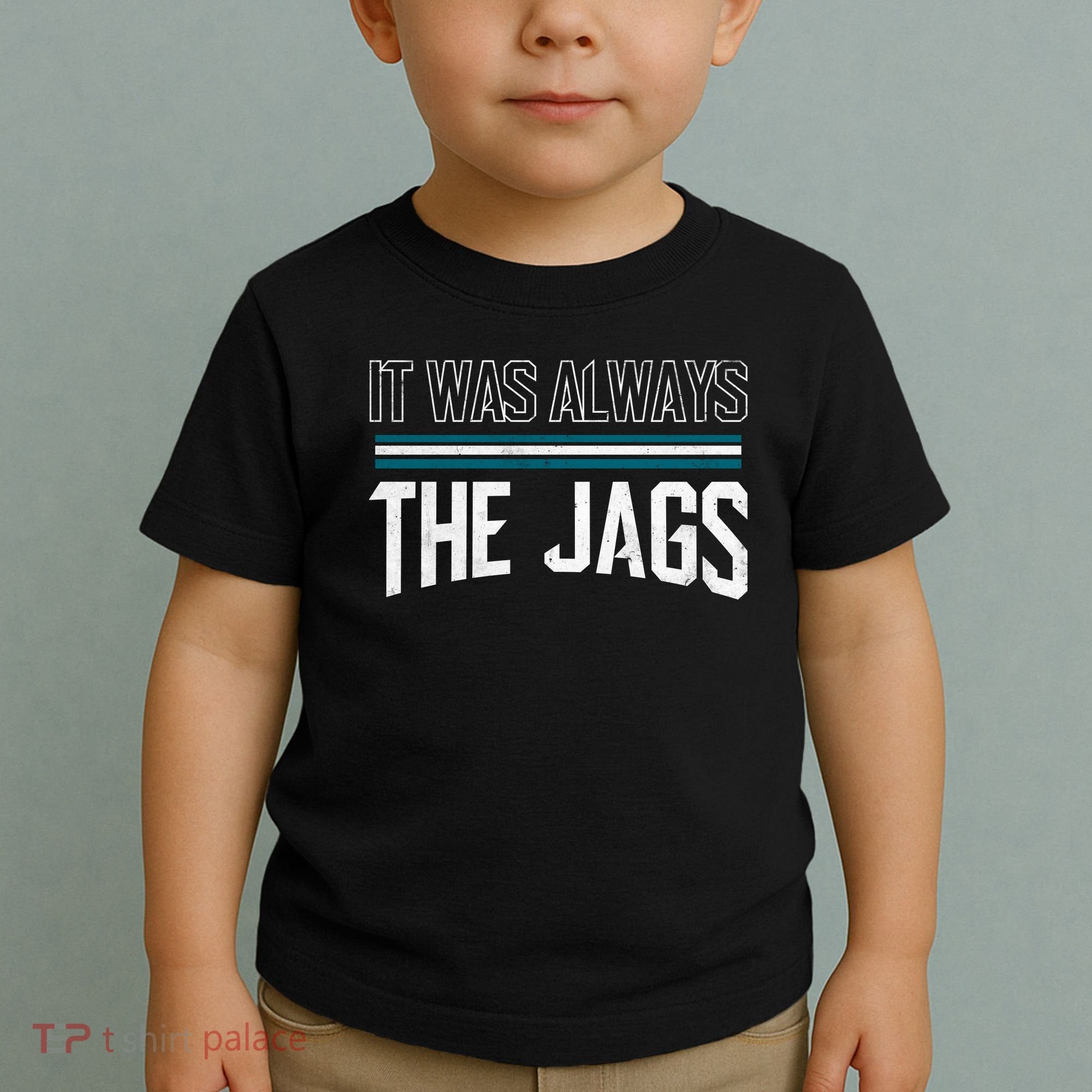 It Was Always The Jags Stripes Toddler T-Shirt